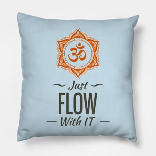 Just Flow With IT Yoga Om Mandala Pillow