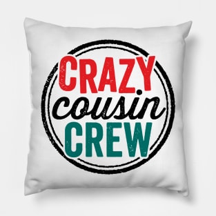 Crazy Cousin Crew Funny Family Reunion Vacation Pillow