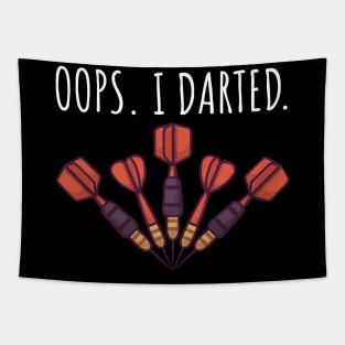 Oops I darted Tapestry