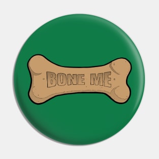 Bone me Pin