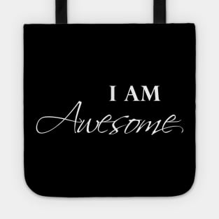 I Am Awesome Tote