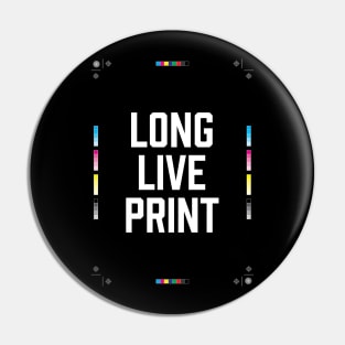 Long live print! Pin