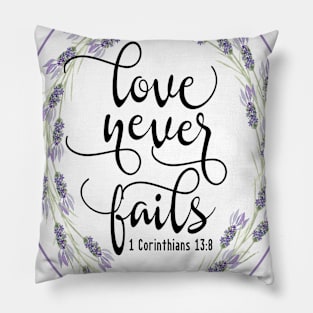 Love Never Fails Pillow