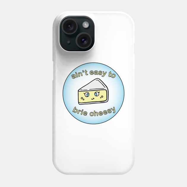 Round Cheesy Brieezy Phone Case by BrieCheesyVibes