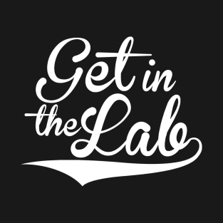 Clean Get in the Lab (no hash) T-Shirt