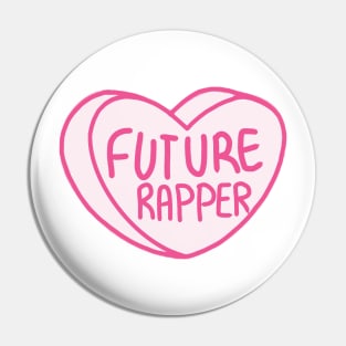 Future Rapper Pin