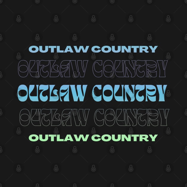 Outlaw Country // Typography Fan Art Design by bambangbuta