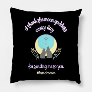 Thank the Moon Godess - Fated Mates Collection Pillow