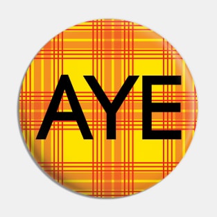 AYE, Scottish Independence Lion Rampant Coloured Tartan Circle Pin