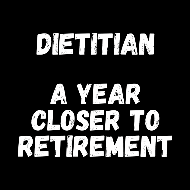 Dietitian A Year Closer To Retirement by divawaddle