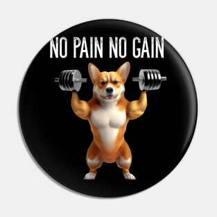 Fitness Gym Workout Motivation No Pain No Gain Funny Dog Bodybuilder Pin