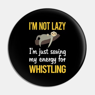 Saving Energy For Whistling Pin