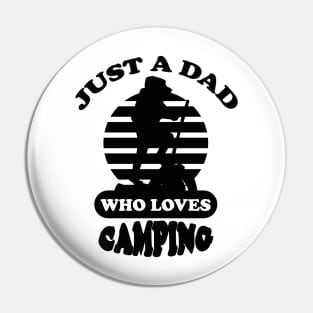 just a dad who loves camping Pin