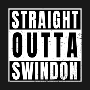 Straight Outta Swindon T-Shirt