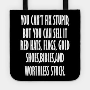 You Can't Fix Stupid But You Can Sell It Red Hats Flags Gold Tote