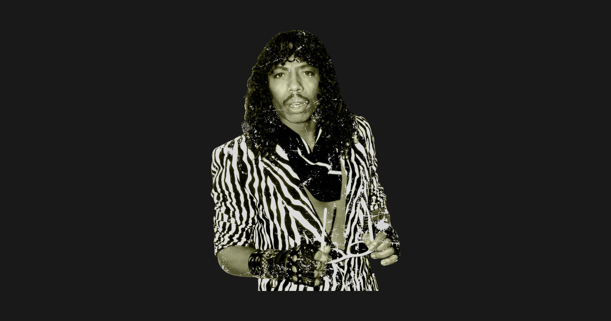 im rick james bitch - Rick James - T-Shirt | TeePublic