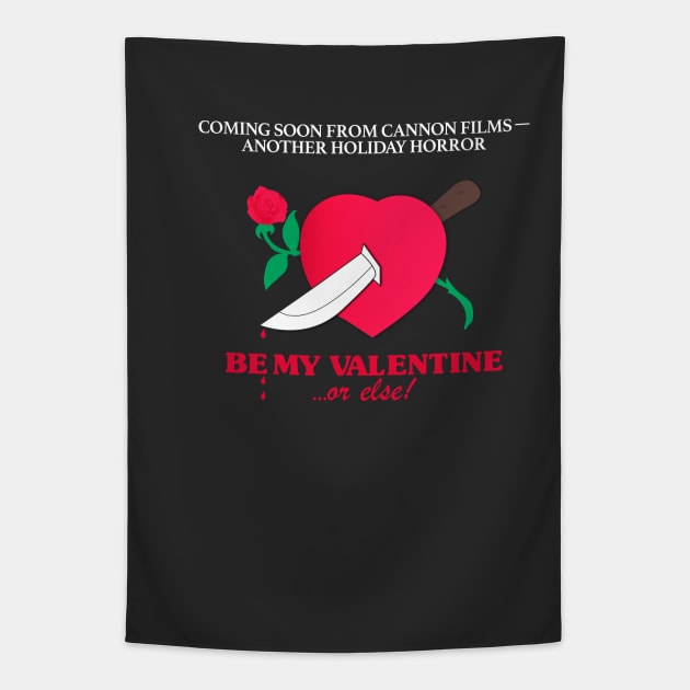 Be my Valentine... or else! Tapestry by MarylinRam18