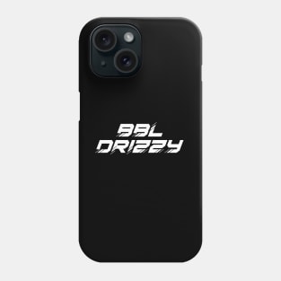 BBL DRIZZY Phone Case