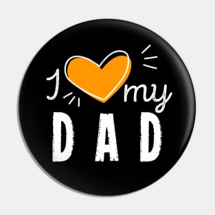 I Heart My Dad Best Dad In The World Daddy Lover Pin