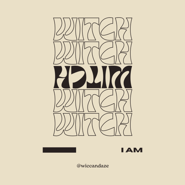 Witch I Am by Golden Eagle Design Studio