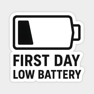 First Day, Low Battery – Battery Icon Magnet