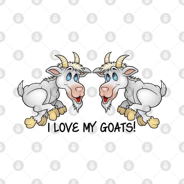 I Love My Goats ... Animal Lover Cute Cartoon Pair by SistersRock