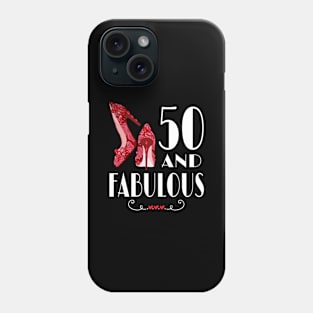 50th Birthday Gift Im 50 And Fabulous Gift Phone Case