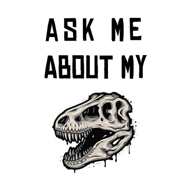 Ask Me About My Trex by Health