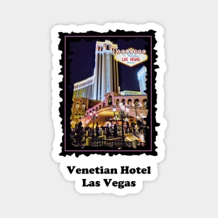 VENETIAN Hotel Las Vegas Nevada Magnet