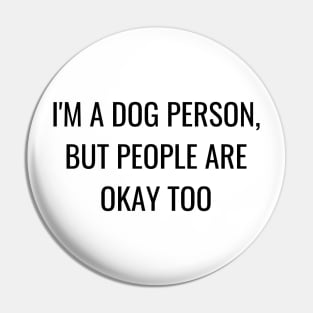 I'm a dog person, but people are okay too Pin