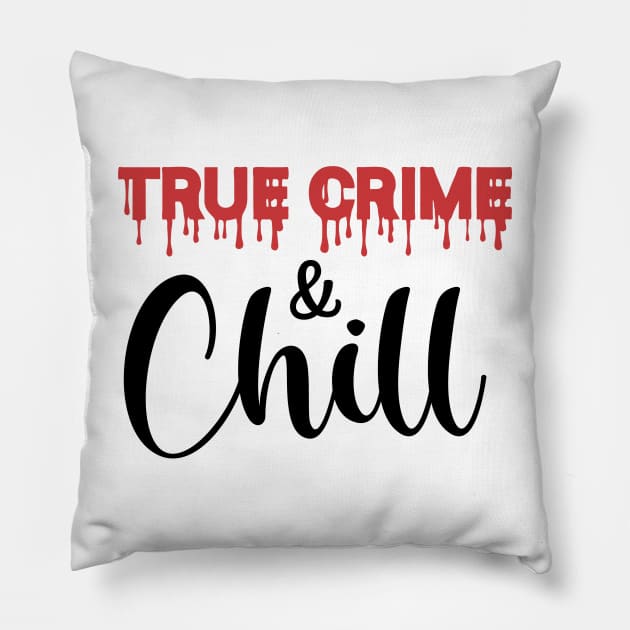 True Crime and Chill Pillow by CB Creative Images