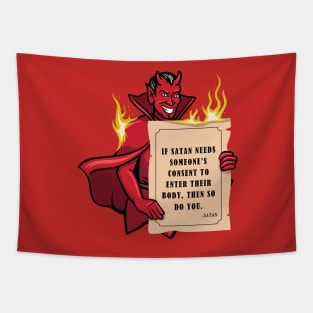 If Satan Needs Someone's Consent Tapestry