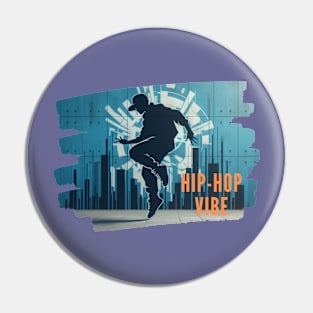 Hip-hop vibe Pin