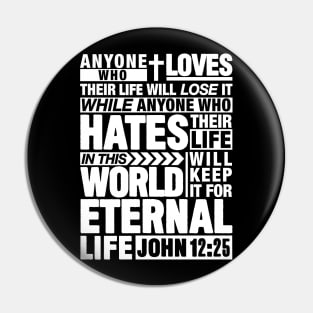 John 12:25 Eternal Life Pin