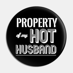 PROPERTY OF MY HOT HUSBAND Pin