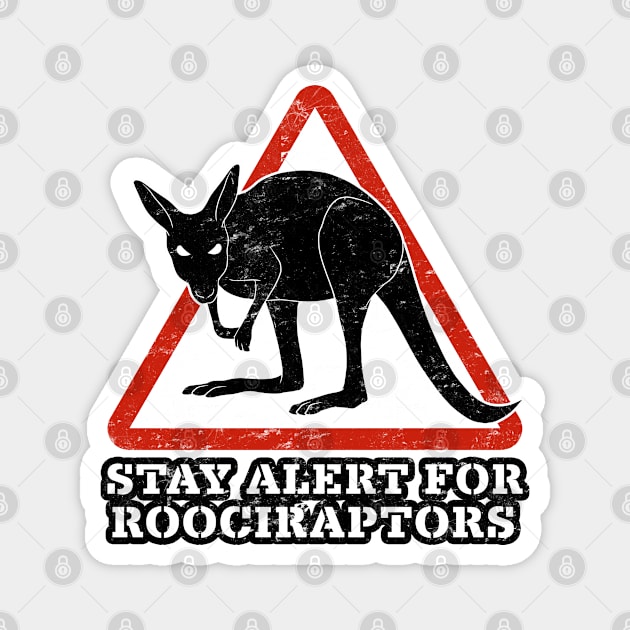 STAY ALERT FOR ROOCIRAPTORS Magnet by officegeekshop