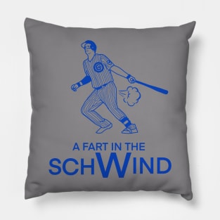 A FART in the schWind Pillow