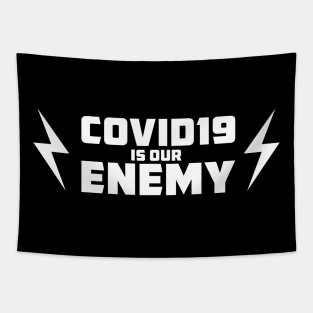 Covid 19 is our enemy Tapestry