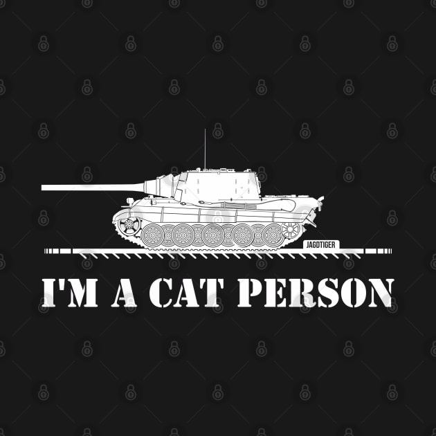 Jagdtiger IM A CAT PERSON by FAawRay