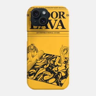 The Floor is Lava Phone Case