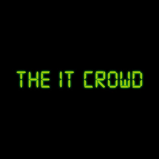 The I.T. Crowd (Green) by Vandalay Industries