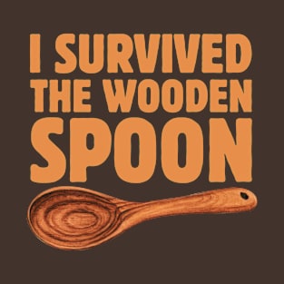 I Survived The Wooden Spoon Survivor T-Shirt