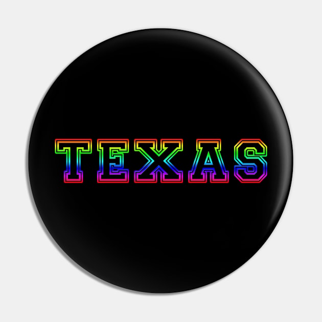 Texas Pride Rainbow Black Pin by HighBrowDesigns