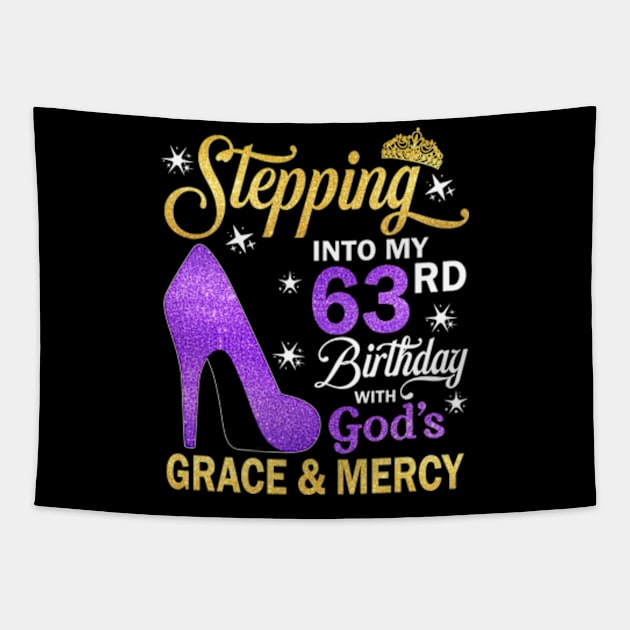 Stepping Into My 63rd Birthday With God's Grace & Mercy Bday Tapestry by MaxACarter