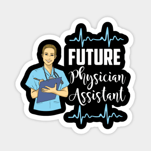 Future Physician Assistant - PA Student Magnet