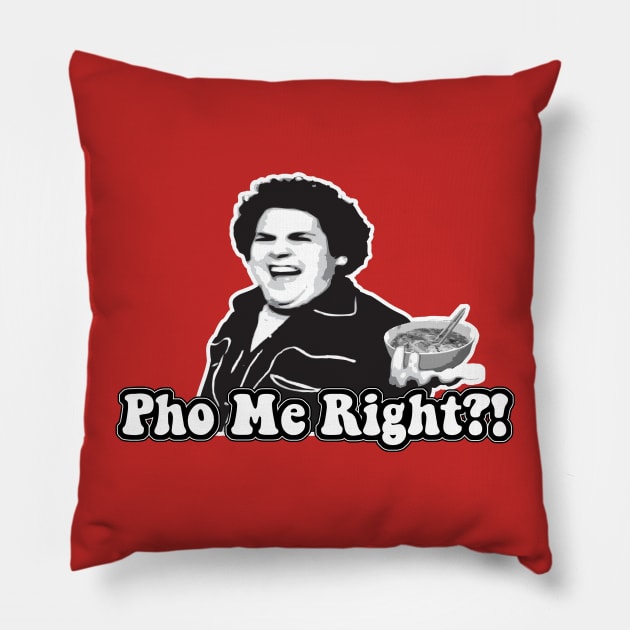 Pho Me Right?! Pillow by chesypoof