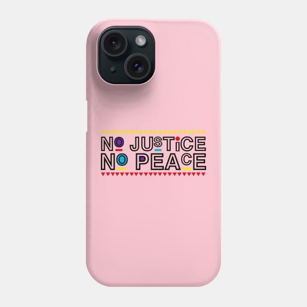 No Justice No Peace Phone Case by beaching