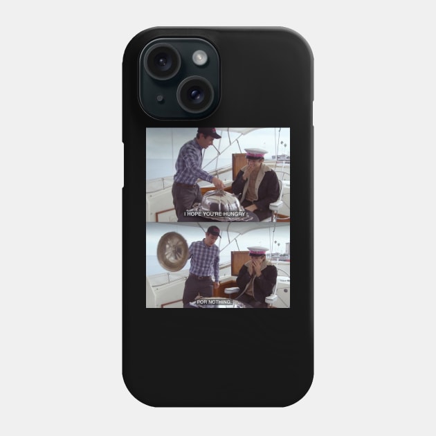 Nathan For You I hope you're hungry for nothing Phone Case by The Prediksi 