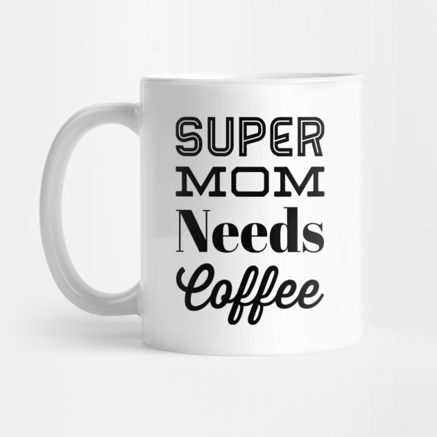 super mom super wife super tired mug