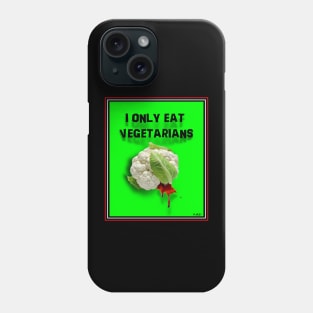 EAT A VEGETARIAN Phone Case